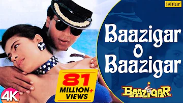 Baazigar O Baazigar - 4K VIDEO SONG | Shahrukh & Kajol | Baazigar | Ishtar Music