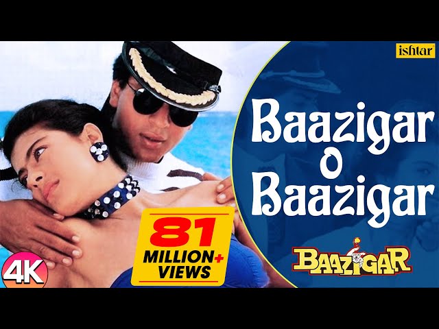 Baazigar O Baazigar - 4K VIDEO SONG | Shahrukh & Kajol | Baazigar | Ishtar Music class=