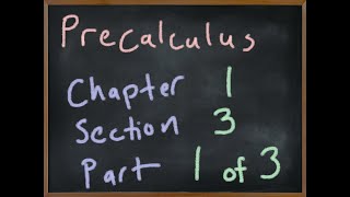 MA2090 Precalculus Chapter 1 Section 3 Part 1/3