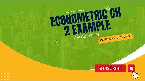 Econometric CH 2 simple linear regression model example of confidence interval hypothesis testing