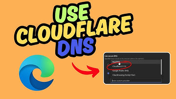 How To Use Cloudflare DNS on Microsoft Edge (Quick Guide)