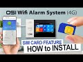 Osi wifi alarm system  4g sim card feature   how to install the sim card