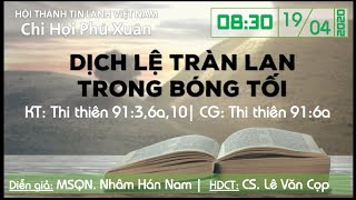 HTTL PHÚ XUÂN - Chương trình thờ phượng Chúa - 19/04/2020
