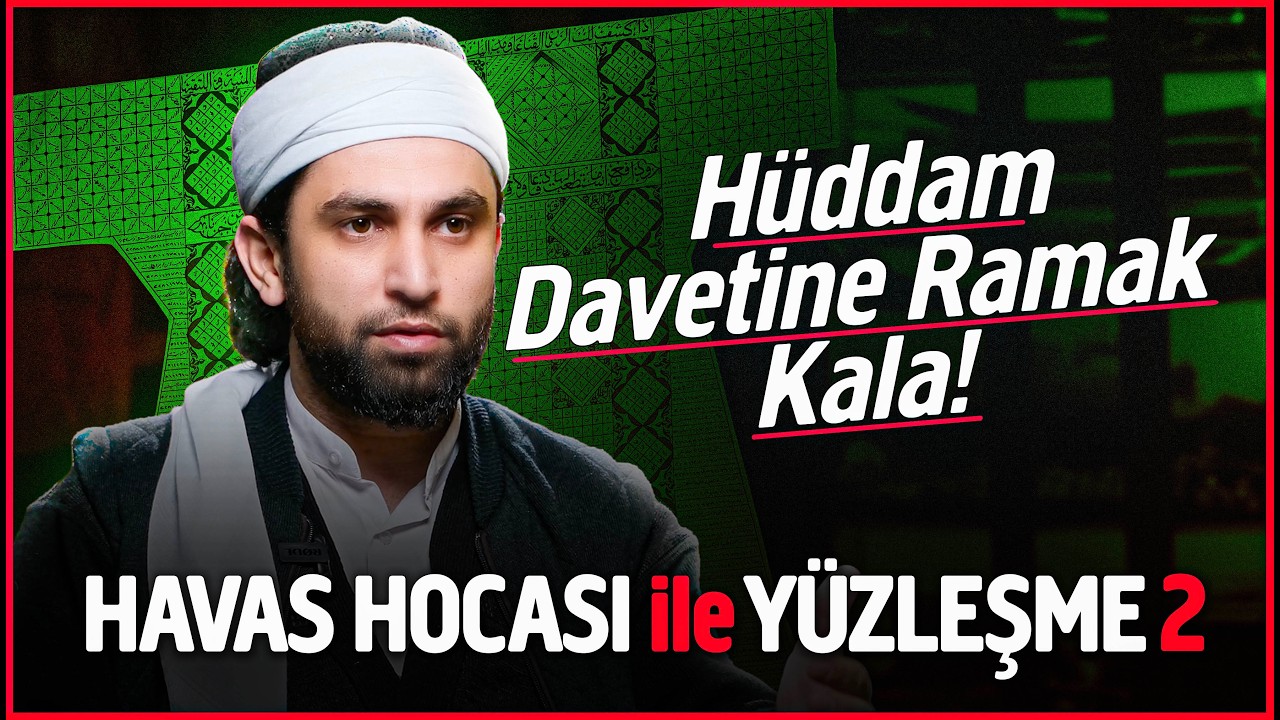 HAVAS HOCASI ile YÜZLEŞME 