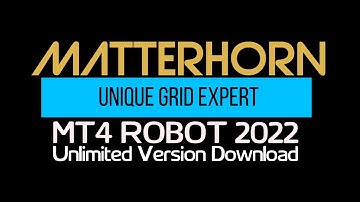 Matterhorn EA - Back-TEST & Unlimited Version Download