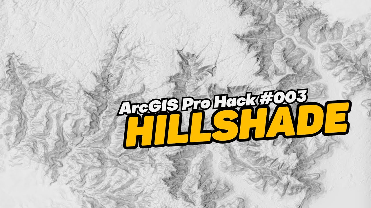 ArcGIS Pro Hack #003: Gerando Hillshade em Poucos Segundos | Tutorial ...