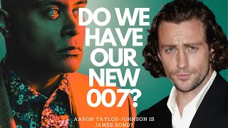 007: Is Aaron Taylor-Johnson the new James Bond?!