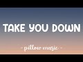 Take You Down - Chris Brown (Lyrics) 🎵