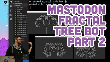 Coding Challenge 118: Mastodon Fractal Tree Bot Part 2