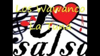 Los Wawanco - La Tuna