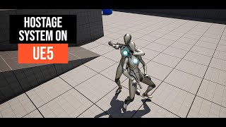 Hostage System on UE5 - Tutorial