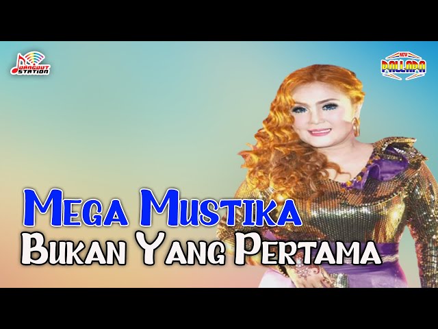 Mega Mustika - Bukan Yang Pertama (Official Music Video) class=