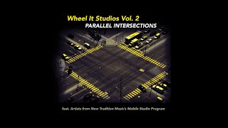 HOME - Wheel It Studios VOL 2: Parallel Intersections