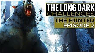 The Long Dark Challenges  The Hunted  Episode 2