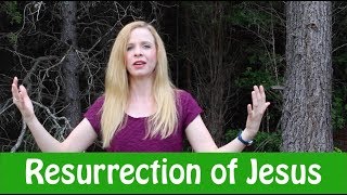 The Easter Story Part 2: Resurrection of Jesus Christ