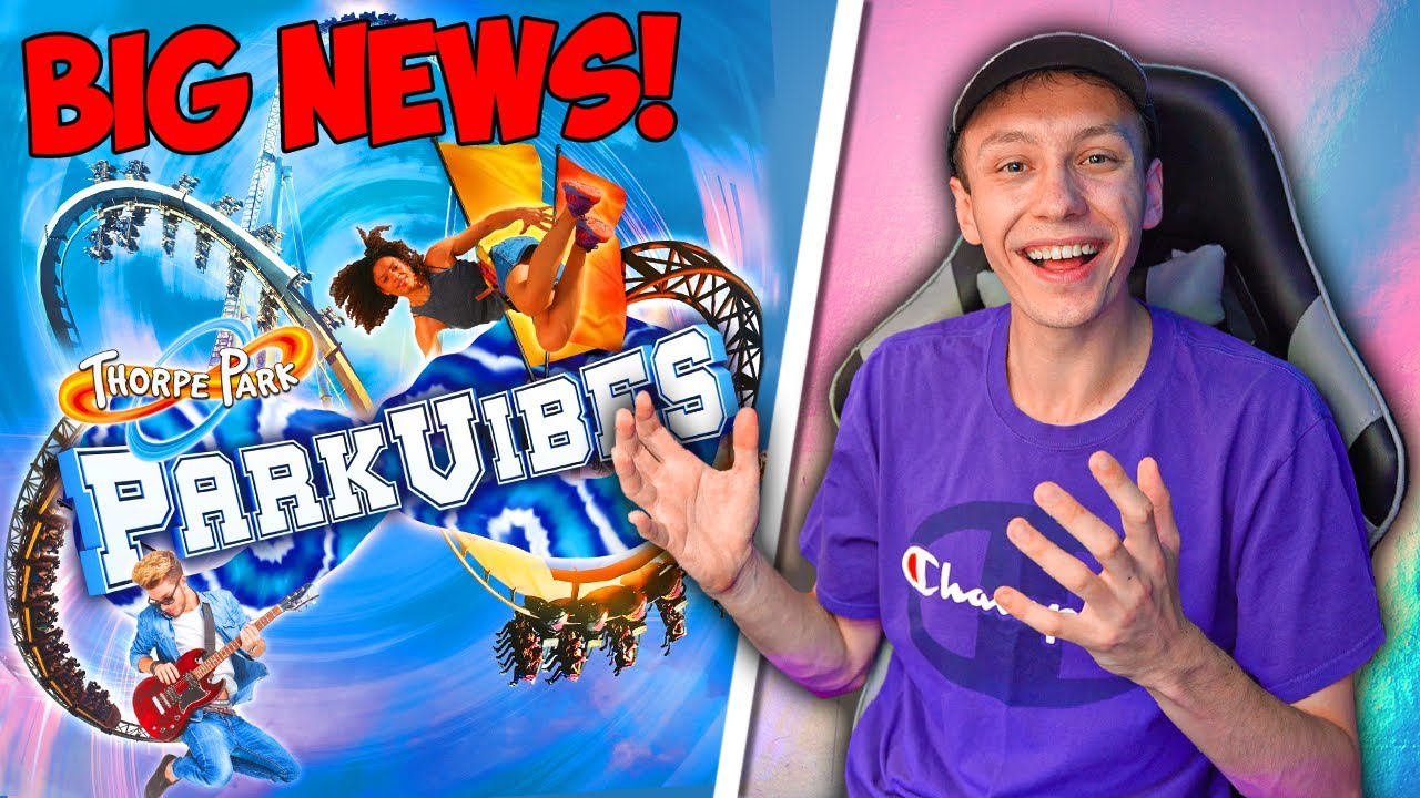 Thorpe Park's 'PARK VIBES' Event Extended!