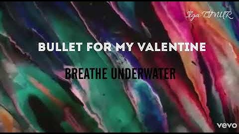 Bullet For My Valentine - Breathe Underwater( Türkçe Çeviri)