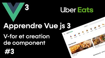 #3 APPRENDRE VUE JS 3 EN CODENT UBER EATS: V-FOR ET CREATION DE COMPONENT⚡️⚡️