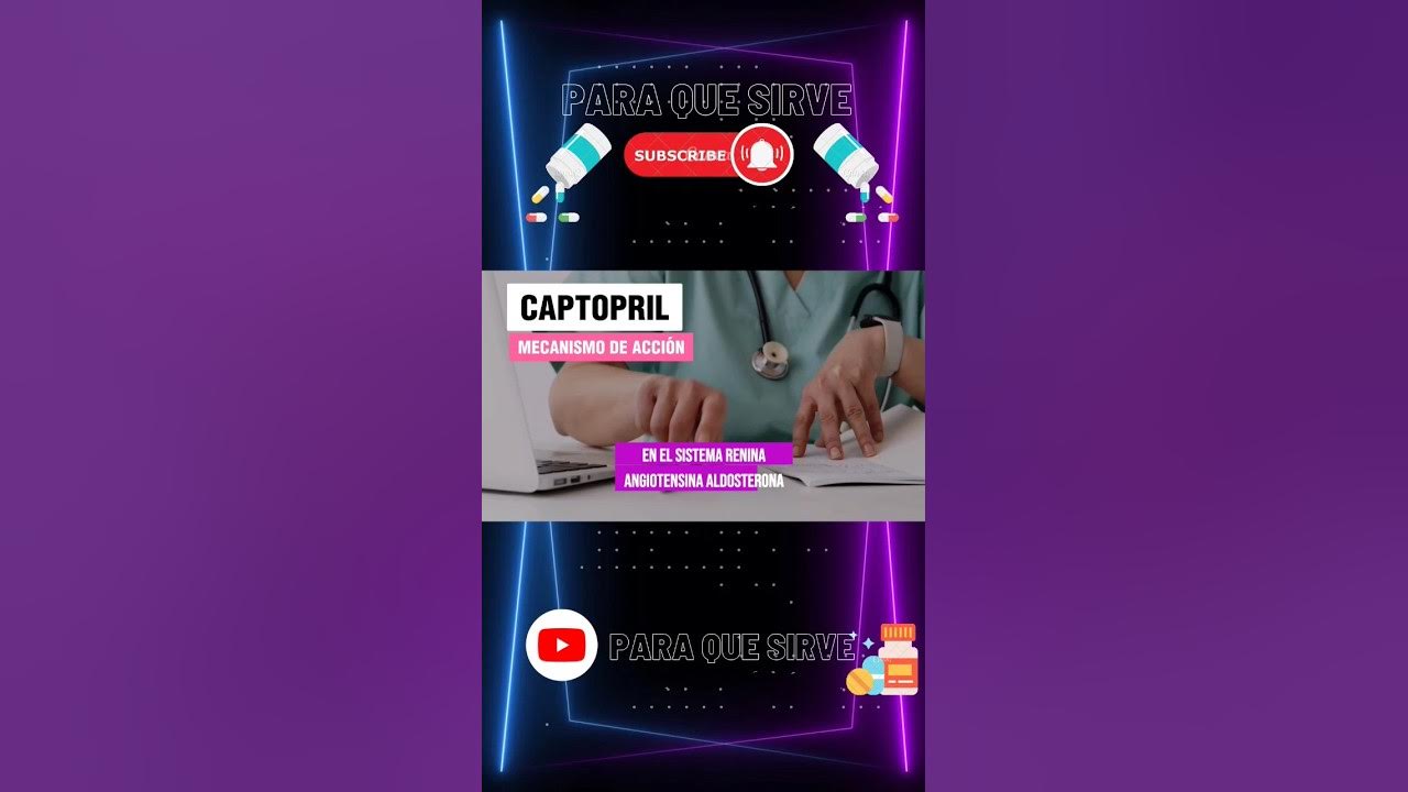 CAPTOPRIL MECANISMO DE ACCIÓN shortvideo farmacia medicina 