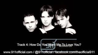 911 - Moving On Album - 04/12: How Do You Want Me To Love You? [Audio] (1998)