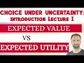 choice under uncertainty, expected value, expected utility: Introduction