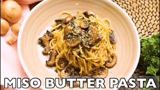 Miso Butter Mushroom Pasta | Miso Pasta Recipe