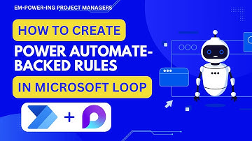 How To Create Power Automate-Backed Rules in Microsoft Loop