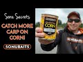 Sonu Secrets | Catch MORE CARP On Corn | Andy Power