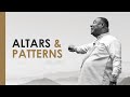 Altars And Patterns - Archbishop Duncan-Williams