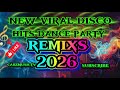 New Viral Disco Hits Dance Party Remixs 2026