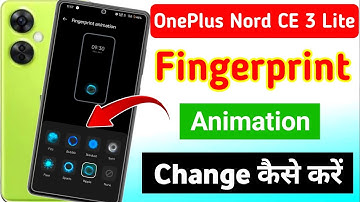 OnePlus Nord CE 3 Lite 5G me fingerprint animation change kaise kare | fingerprint animation OnePlus