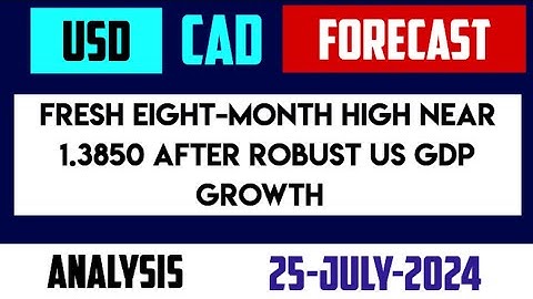 USD/CAD Prediction Today, Analysis and Expectations in Future FOREX TRADING FORECAST 25 July 2024