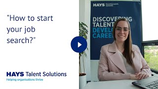 How to start your job search? - Hays Talent Solutions