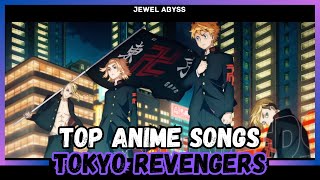 Top Tokyo Revengers Anime Songs