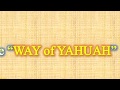 What is the WAY of YAHUAH - Why It's Not From World Religions