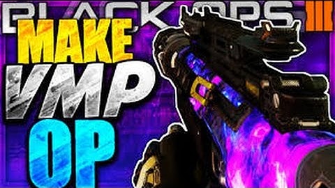 OP VMP CLASS SETUP - Call Of Duty Black Ops 3