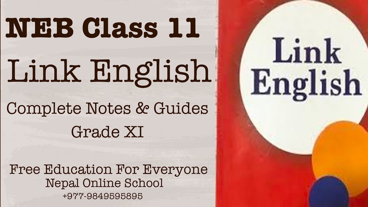 NEB Link English - Complete Notes and Guides | NEB Class 11 NEB Grade XI English NEB HSEB video n 7