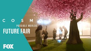 The Future Of Space Exploration | Future Fair | COSMOS: POSSIBLE WORLDS