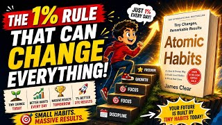 Atomic Habits Summary: The 1% Rule That Changes Everything