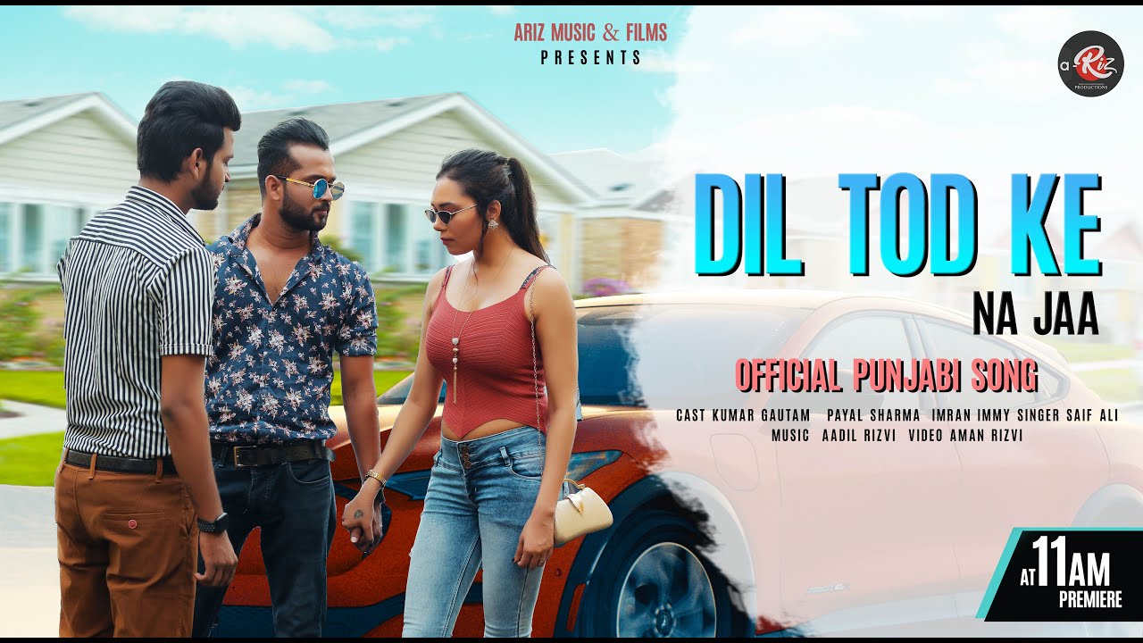 New Punjabi Song – Dil tod ke na jaa | Official Music Video | a-Riz Music | 2020