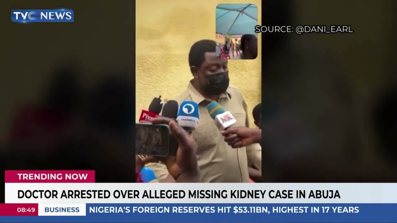 Abuja doctor arrested over alleged missing kidney case
