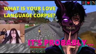 Corpse reveals what his love language is for his friends