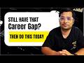 Career Gap DON'T Say This in Interviews Do This Instead  Job Interview Tips 2025