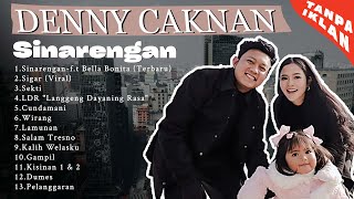 Download Lagu DENNY CAKNAN - SINARENGAN  FULL ALBUM TERBARU 2025 T4NP4 1KL4N MP3