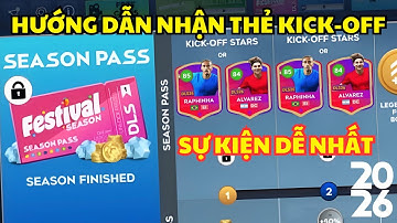 DLS 26 | Nhận cầu thủ Sự kiện Kick-Off đơn giản dễ dàng trong Dream league soccer 2026