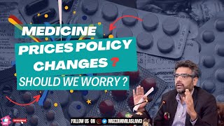 Medicines prices deregulated | will prices increase | what are benefits and risks | caretaker govt