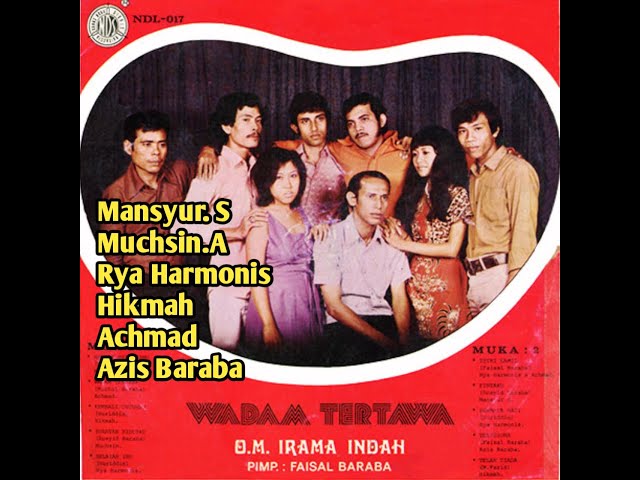 Full Album Wadam Tertawa_Om Irama Indah#Mansyur. S_Muchsin.A_Rya Harmonis_Hikmah_Achmad_Azis Baraba class=