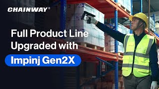 Chainway Rfid Readers Impinj Gen2X Experience A New Era Of Rfid Performance