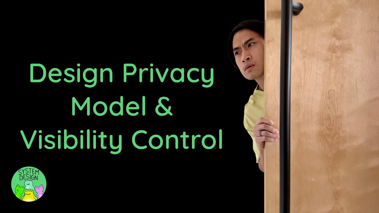 Design Privacy Model & Visibility Control - YouTube