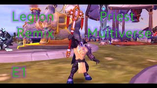 Priest Hidden Artifact Appearances – Legion Remix First Steps | E1